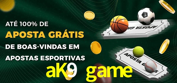 aK9 game Ate 100% de Aposta Gratis